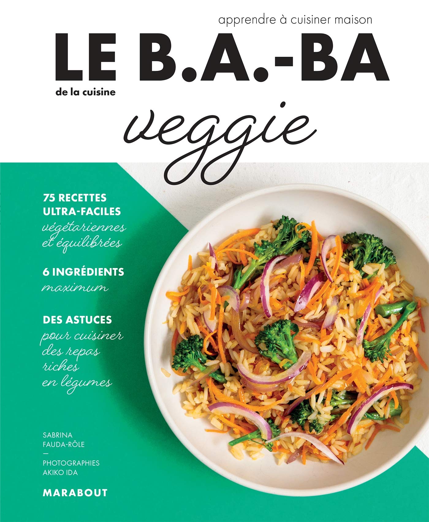 Le B.A-B.A de la cuisine - Veggie 9782501149969