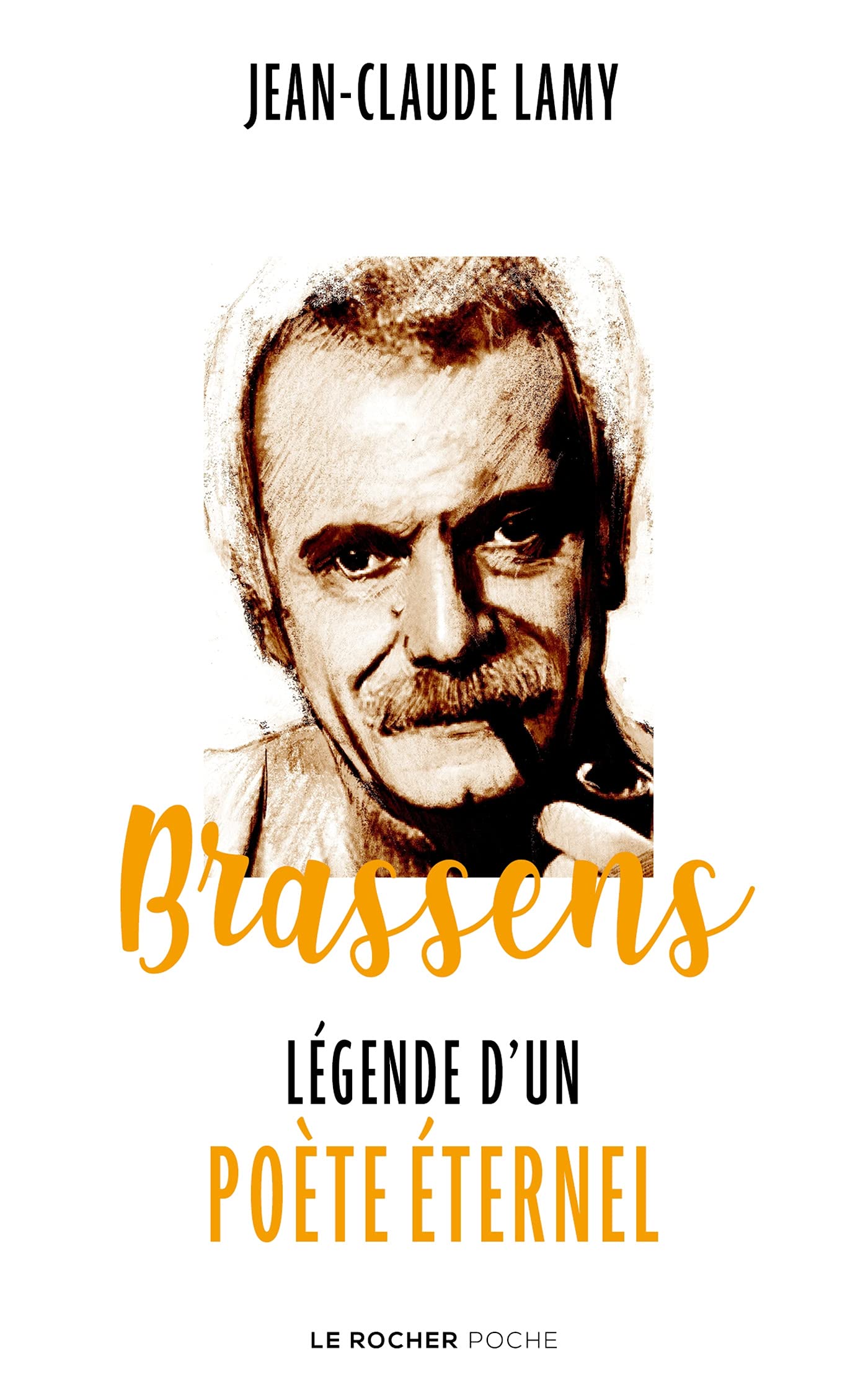 Brassens: Légende d'un poète éternel 9782268106274