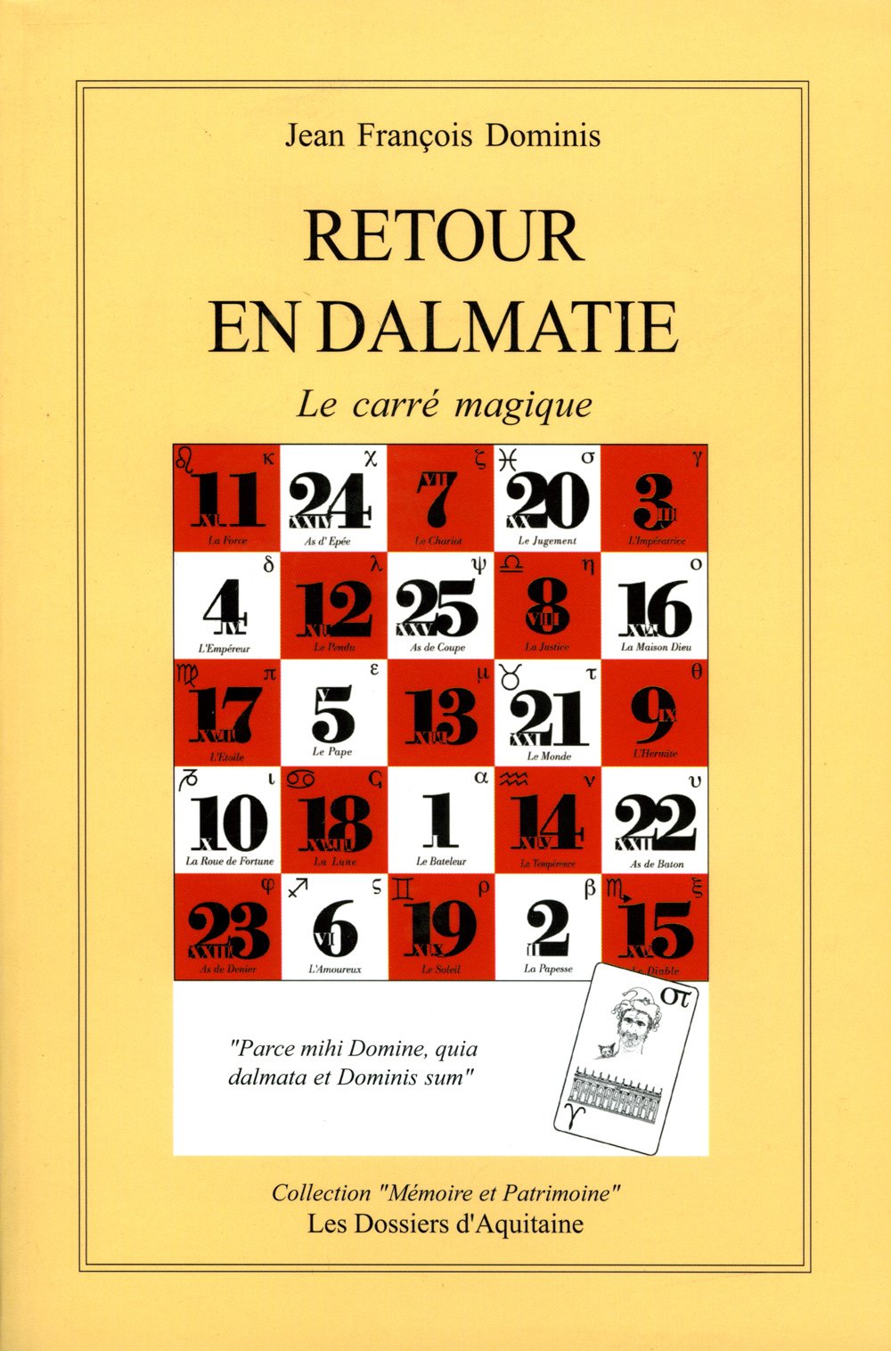 Retour en dalmatie : Le carré magique 9782846221221