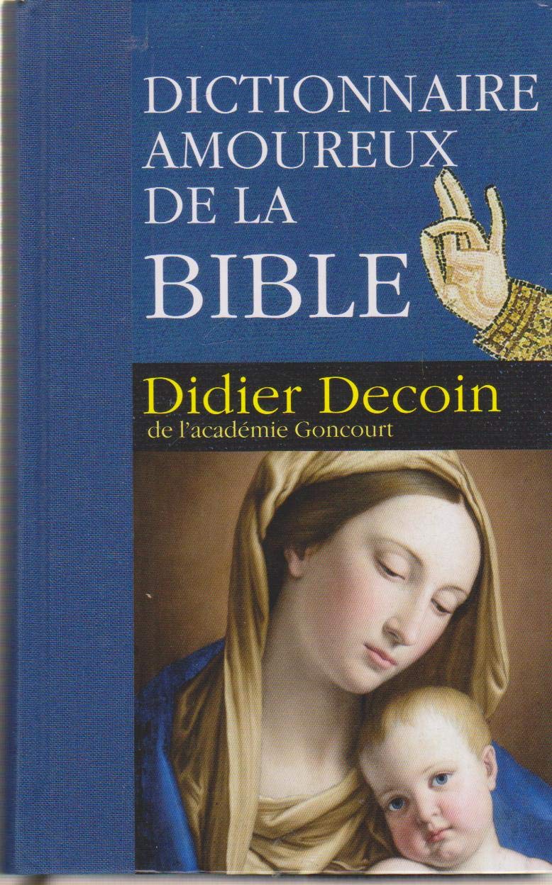 DICTIONNAIRE AMOUREUX de la BIBLE 9782298036305
