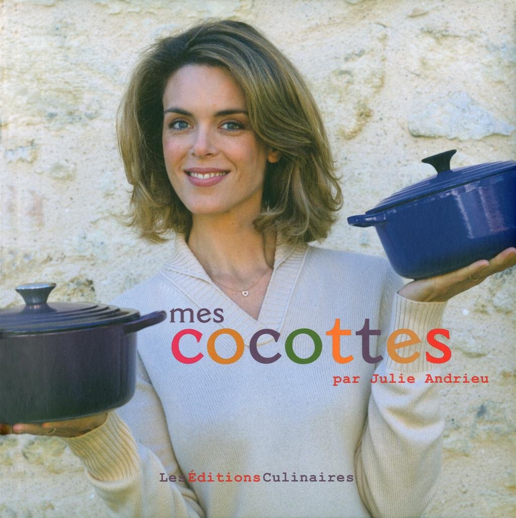 MES COCOTTES PAR JULIE ANDRIEU 9782841233861