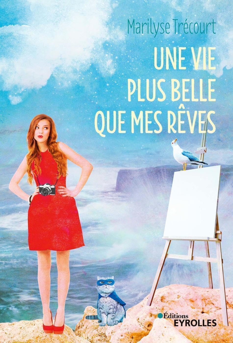 Une vie plus belle que mes rêves 9782212571677