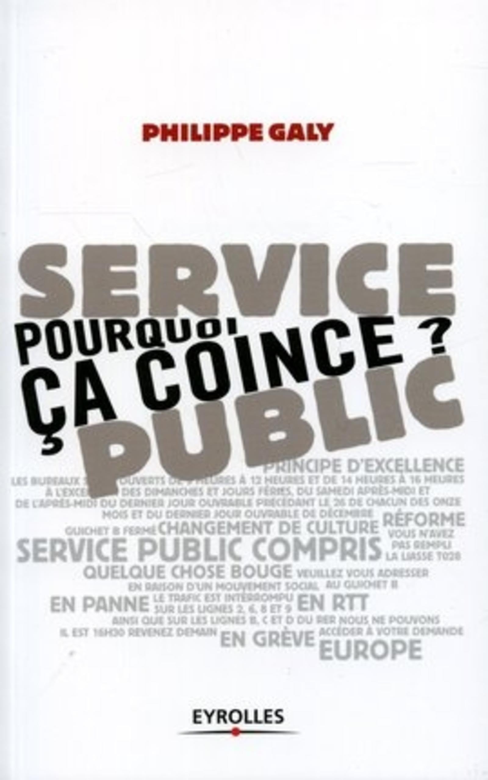 Service public : pourquoi ça coince ? 9782708133143