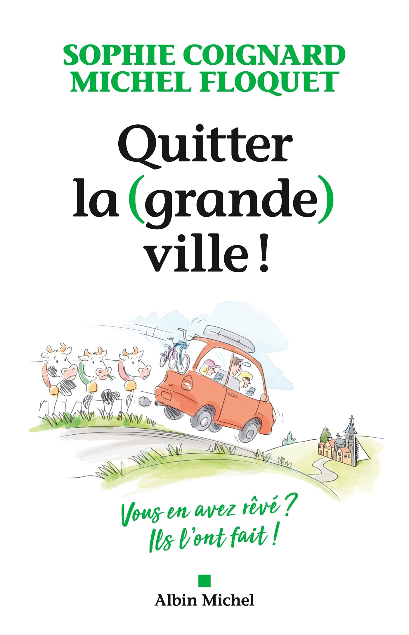 Quitter la (grande) ville ! 9782226464194