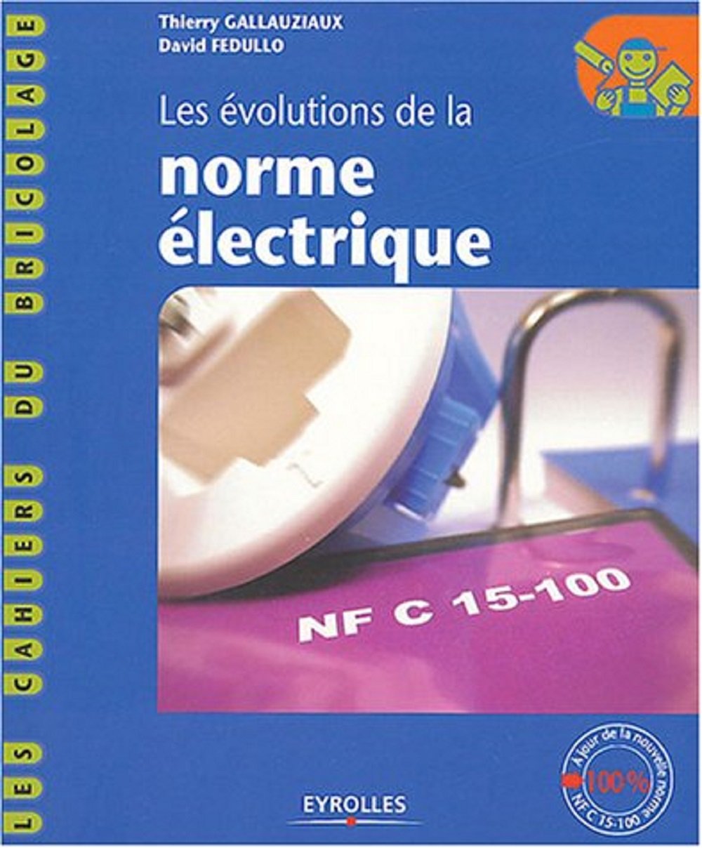 Les Évolutions de la norme électrique 9782212115161