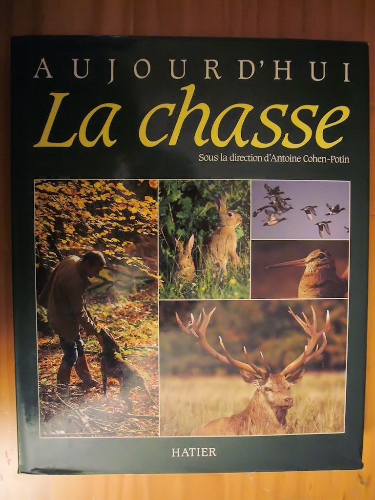 Aujourd'hui la chasse 9782218079061