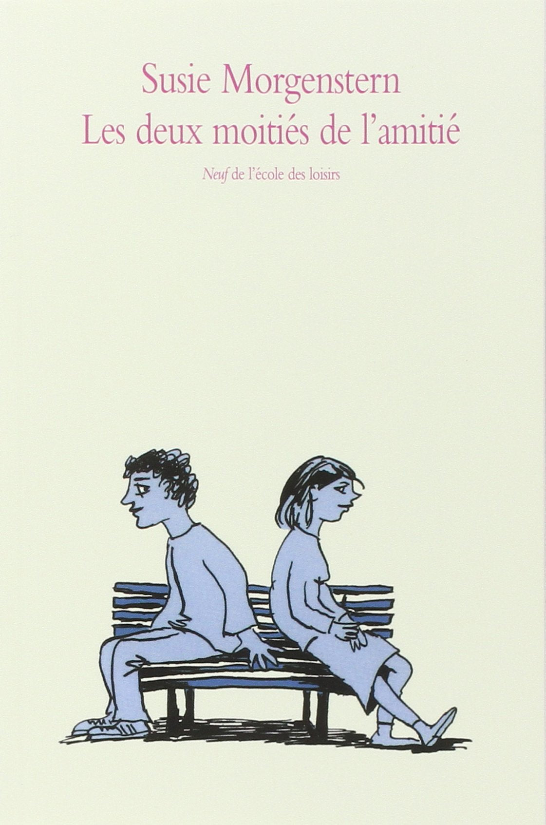 Les Deux Moitiés de l'amitié 9782211069366