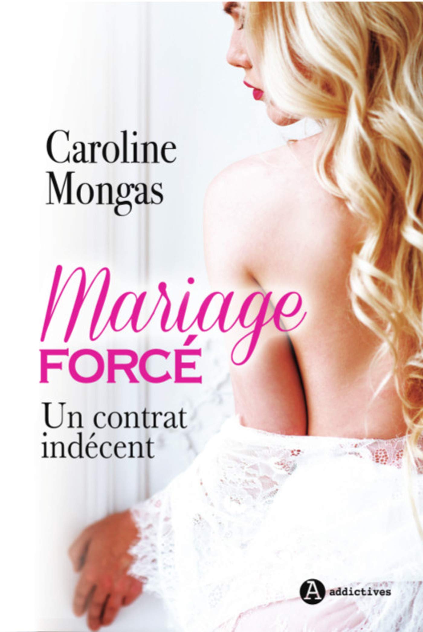 Mariage forcé - Un contrat indécent 9782371263048