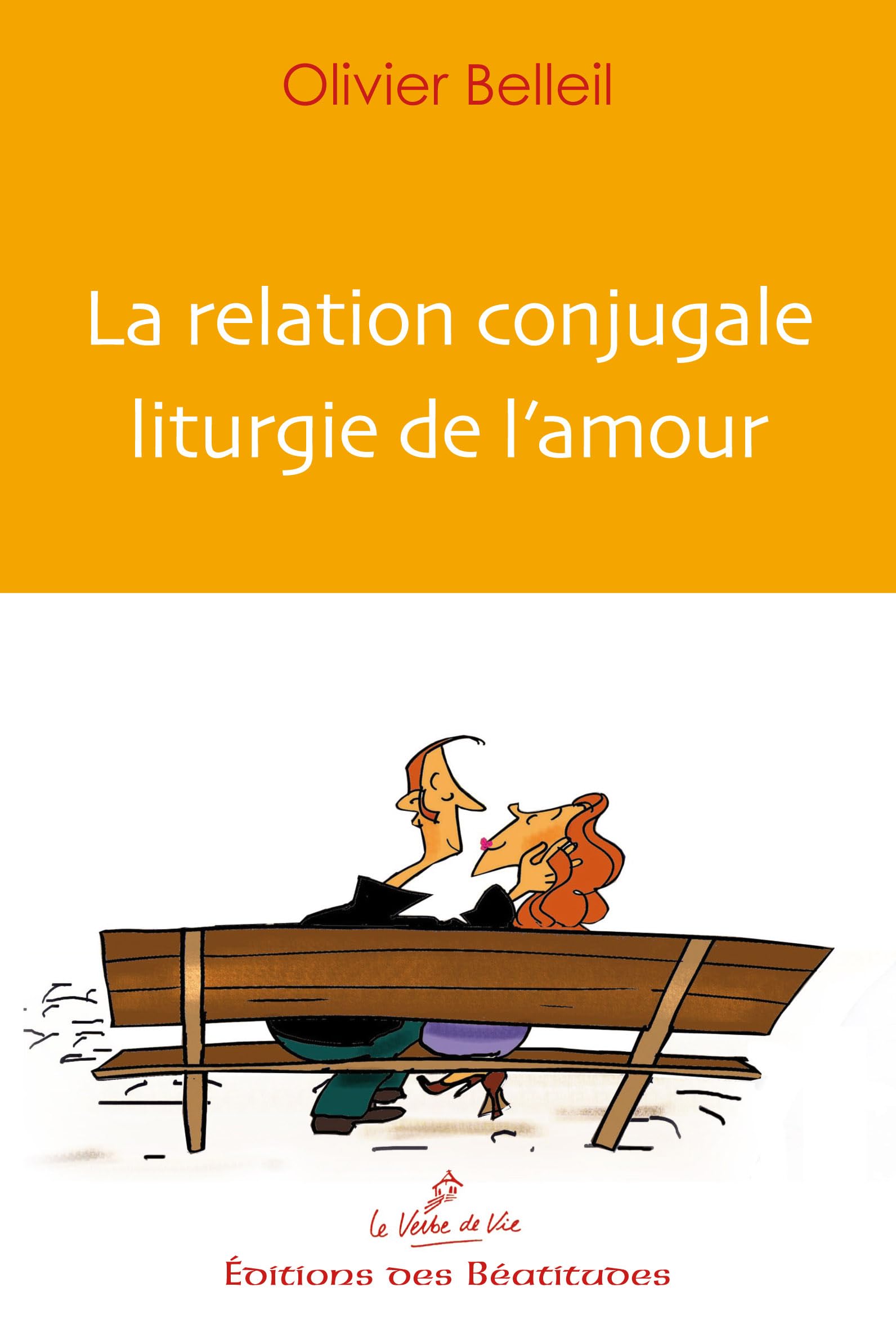 La relation conjugale, liturgie de l'amour 9782840243427