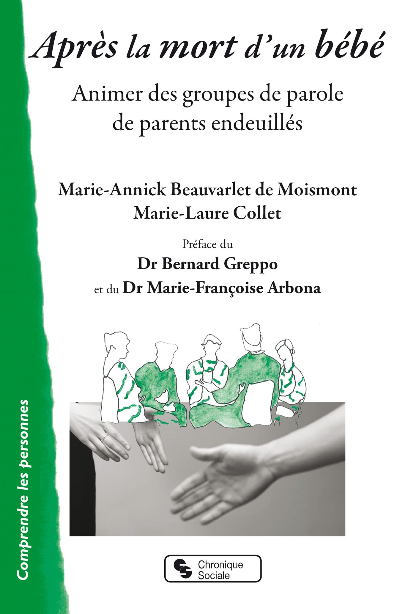 Après la mort d'un bébé: Animer des groupes de paroles de parents endeuillés 9782367177267