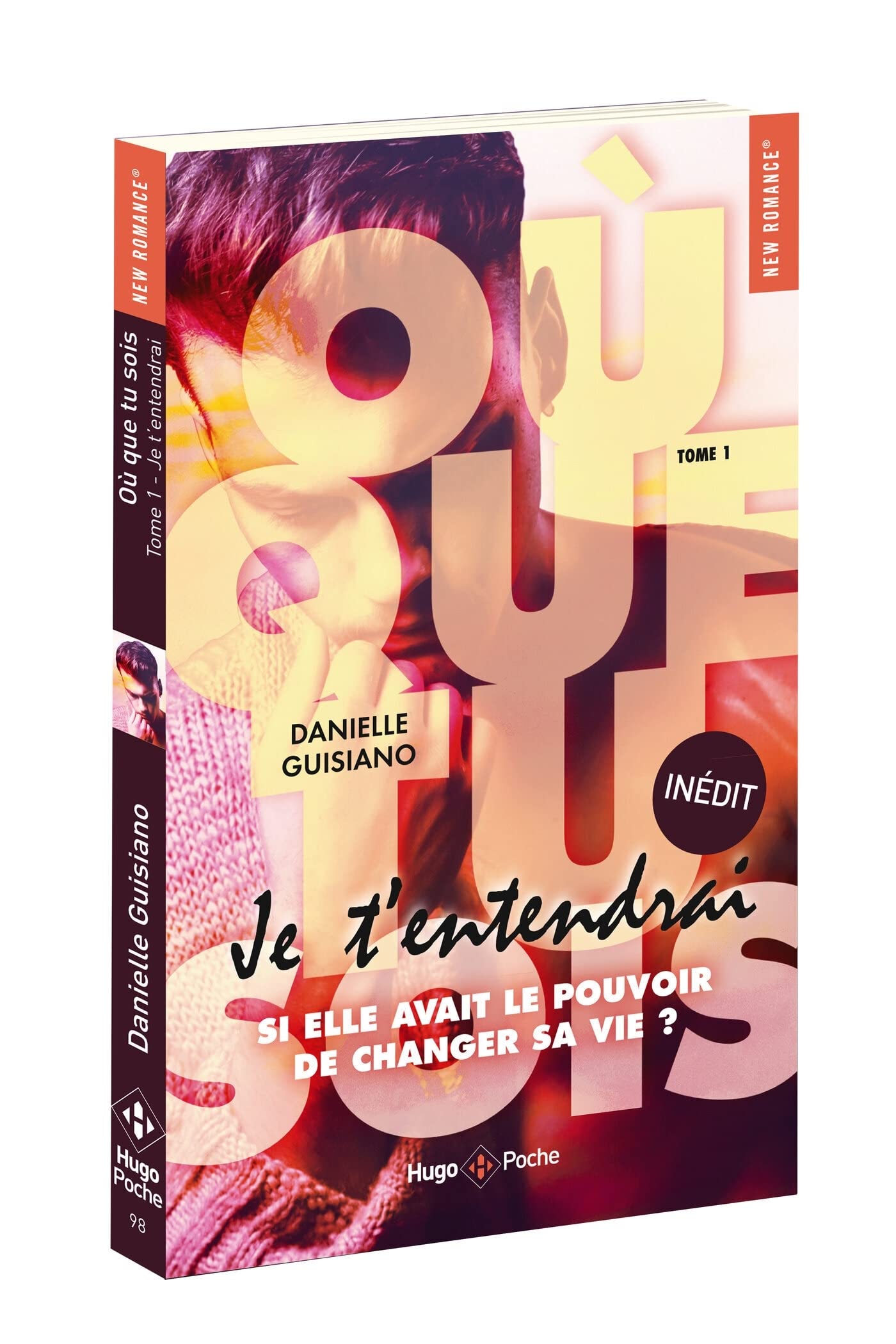 Où que tu sois - tome 1 je t'entendrai: Je t'entendrai 9782755640472