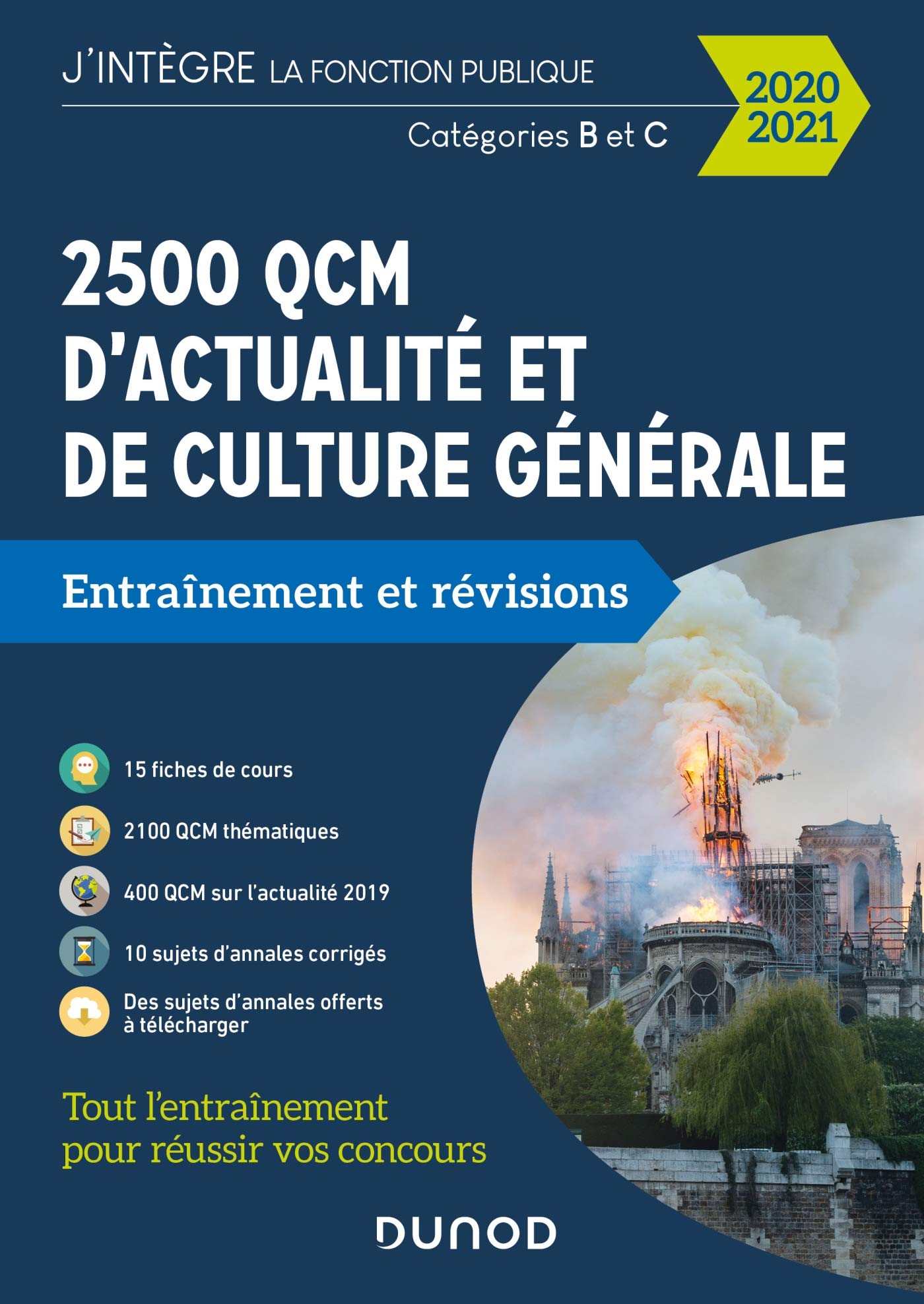 2500 QCM d'actualité et de culture générale - 2020/2021 - Catégorie B et C: Catégorie B et C (2020-2021) 9782100806683