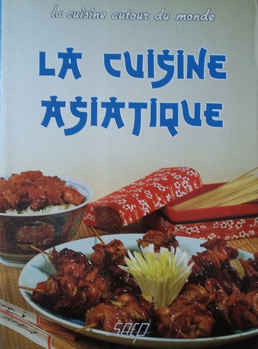 La cuisine asiatique 9782737224041