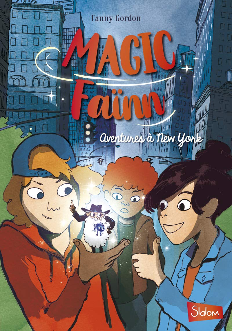 Magic Faïnn - Aventures à New York (1) 9782375542163