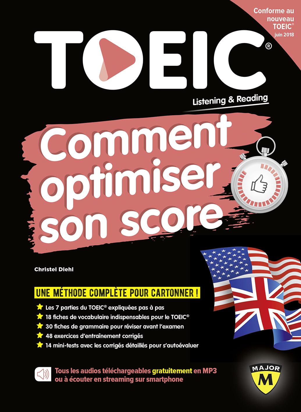 New TOEIC : comment optimiser son score: nouvelle édition conforme au test TOEIC en vigueur à partir de juin 2018 9791035803780