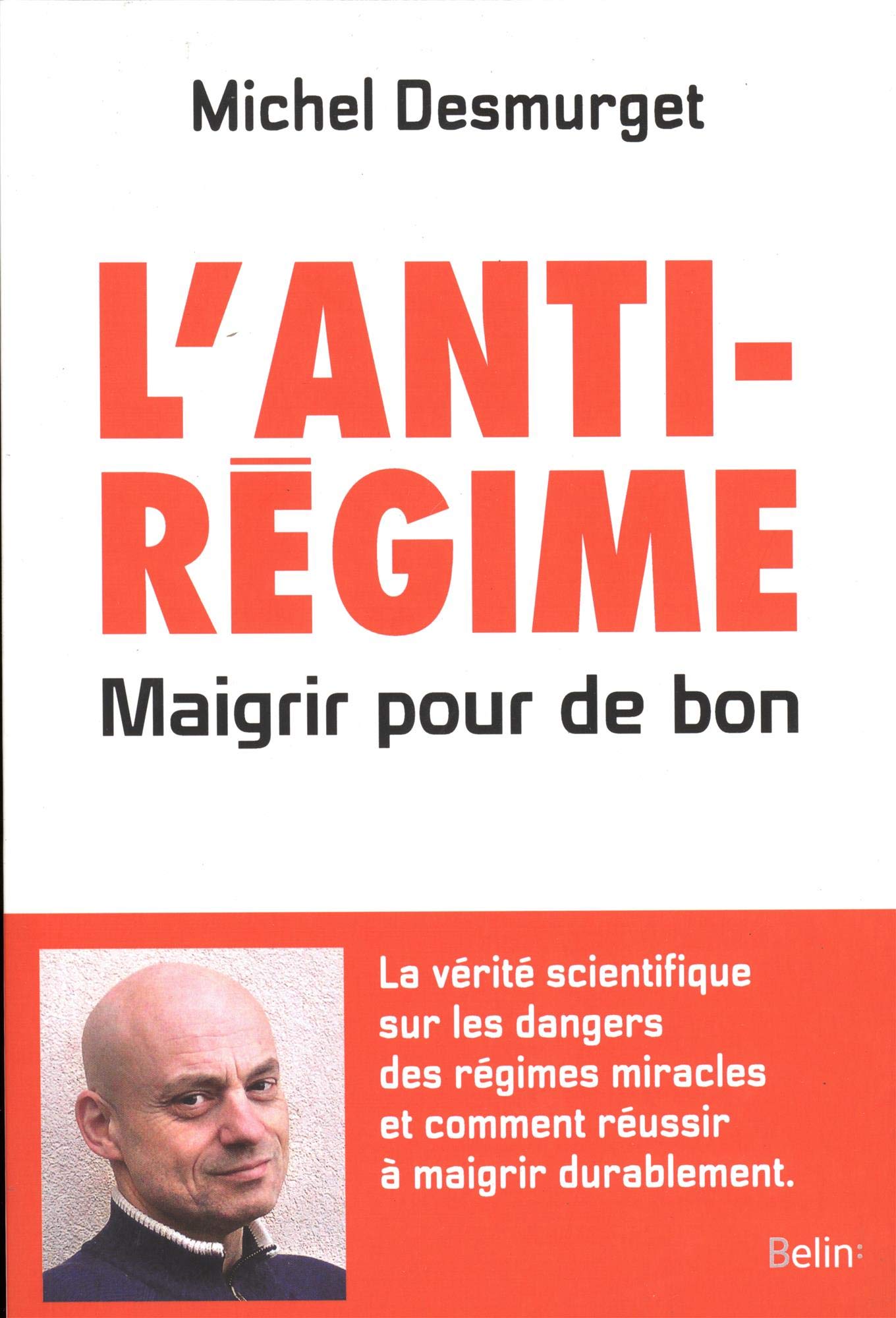 L'antirégime - Maigrir pour de bon 9782701195001