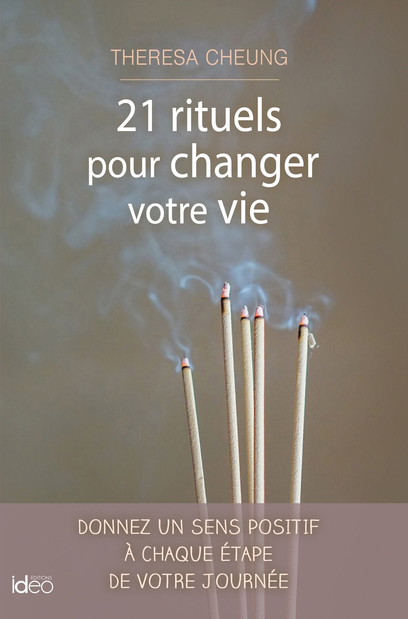 21 rituels pour changer votre vie 9782824610719