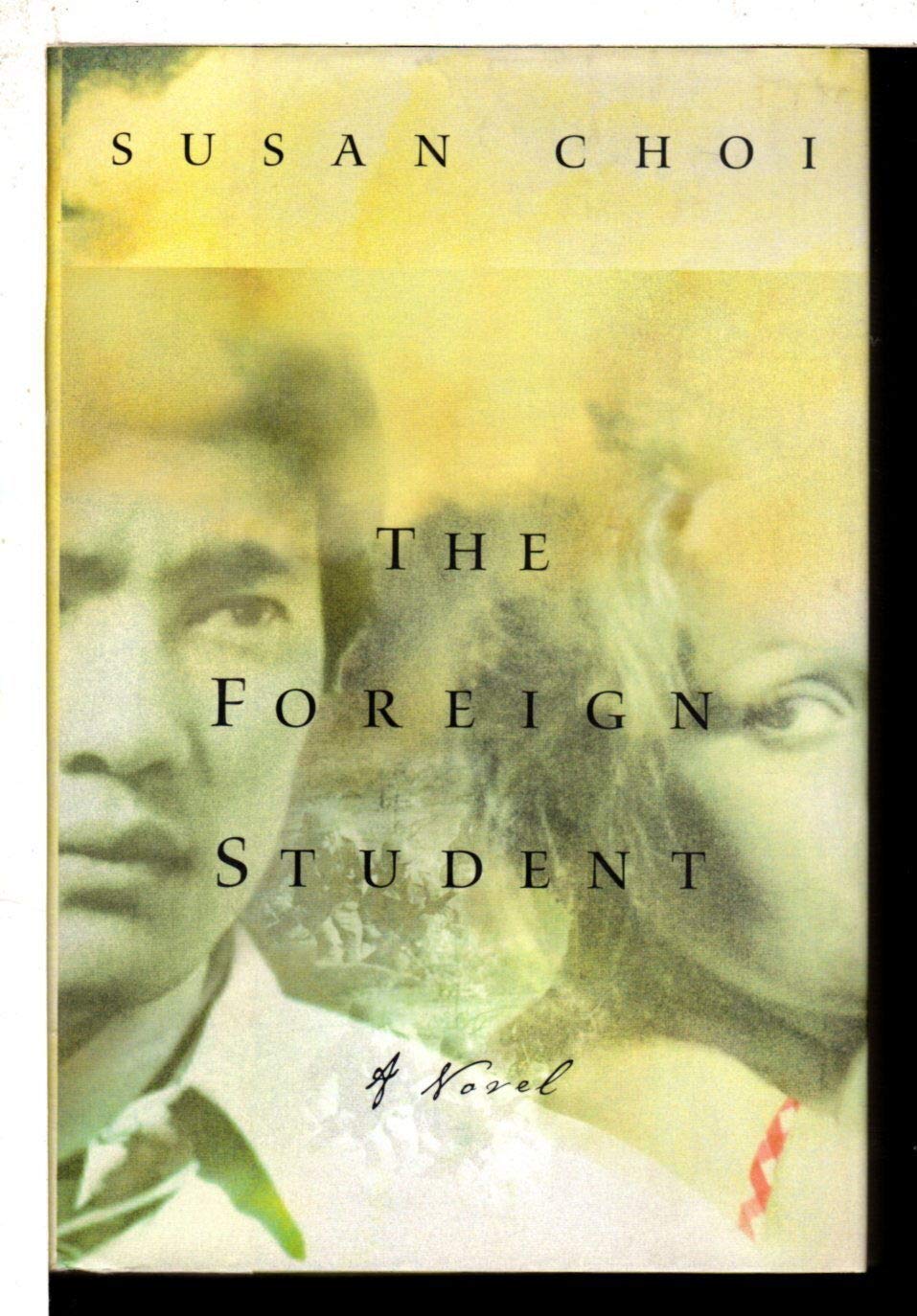 The Foreign Student: A Novel 9780060191498