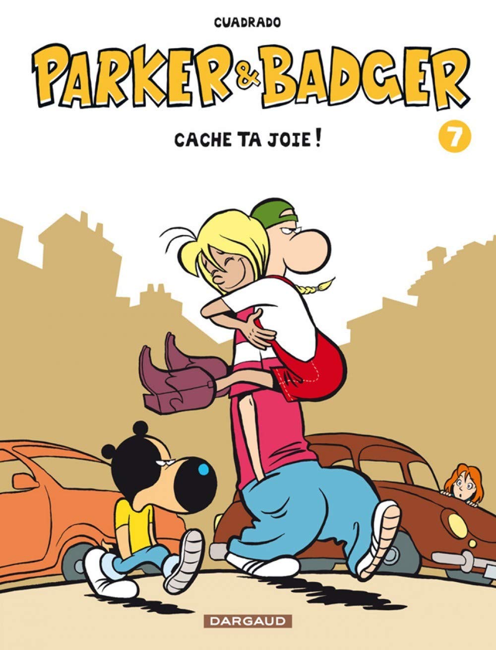 Parker & Badger - Tome 7 - Cache ta joie ! 9782205063820