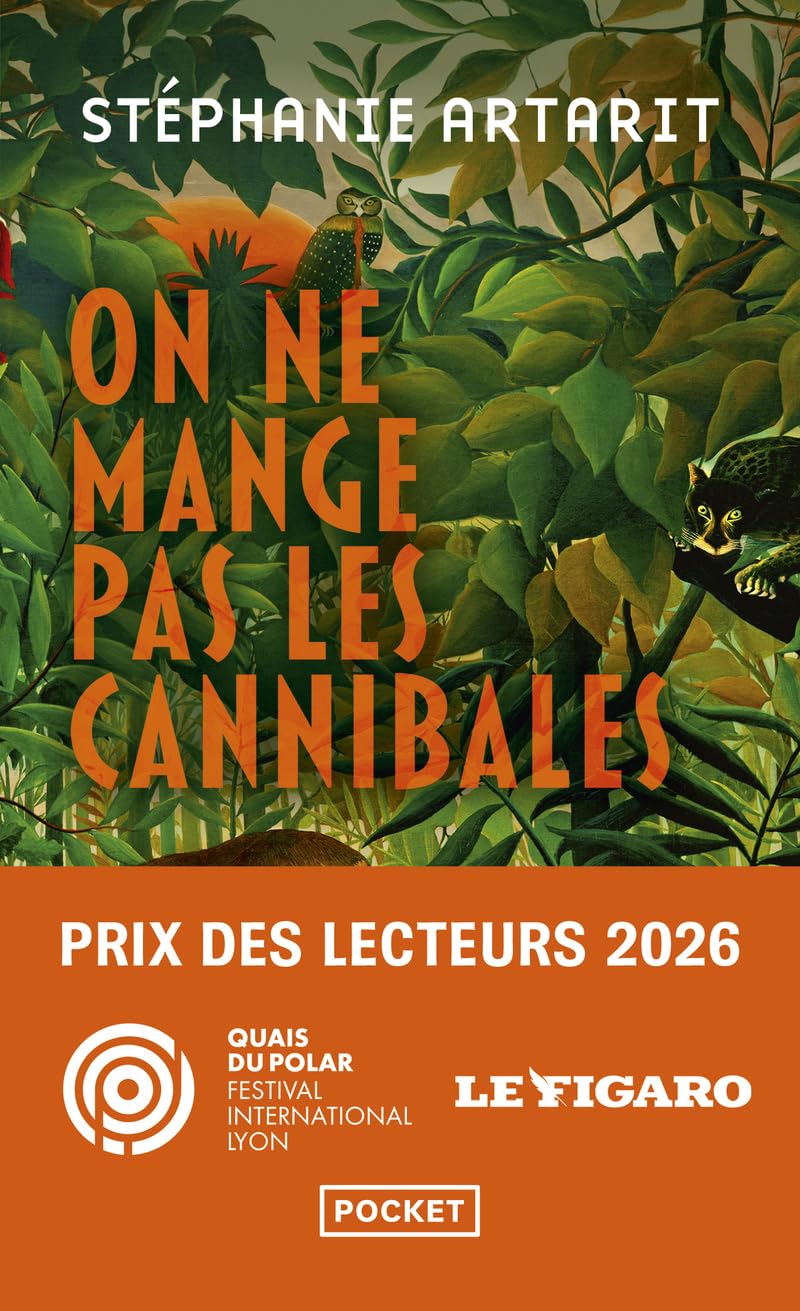 On ne mange pas les cannibales de Stéphanie Artarit. Sélection Nouvelles Voix du Polar. 9782266355063