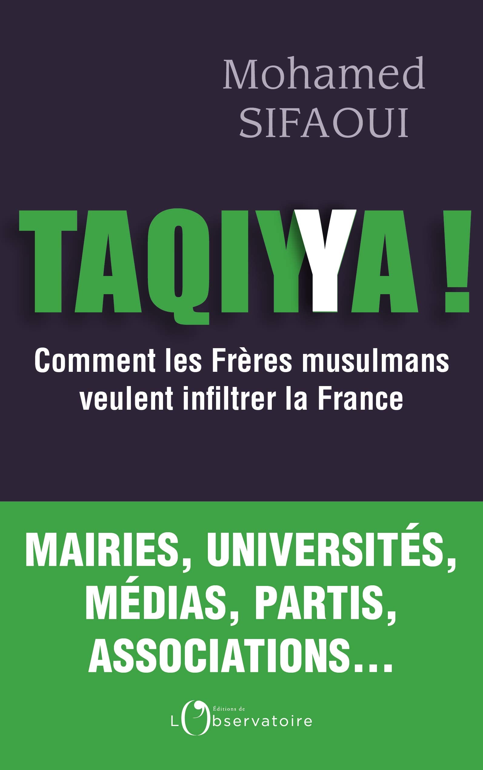 Taqiyya !: Comment les Frères musulmans veulent infiltrer la France 9791032906194