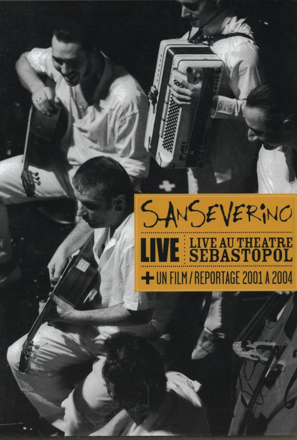 Sanseverino : Live au théâtre Sebastopol 5099720262657