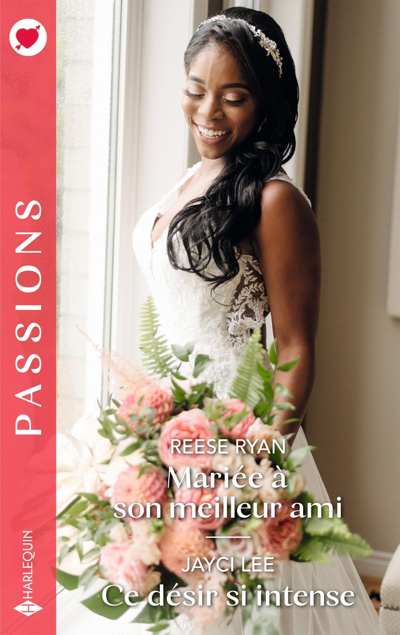 Mariée à son meilleur ami - Ce désir si intense 9782280513357