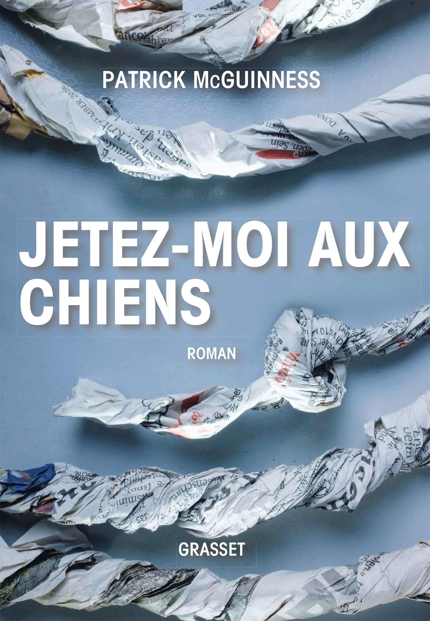 Jetez-moi aux chiens: Roman- Traduit de l'anglais par Karine Lalechère 9782246820109