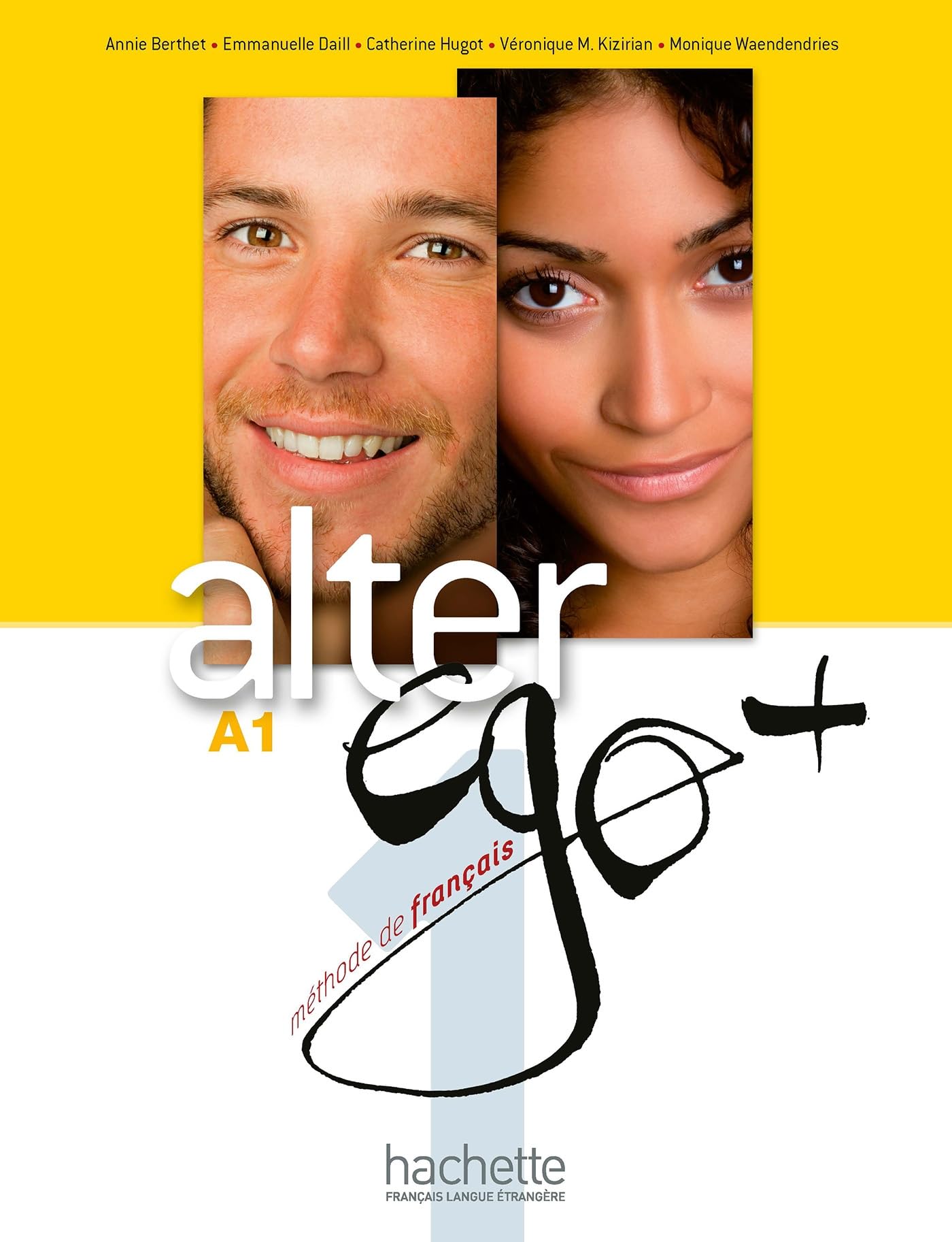 ALTER EGO+ (Niveau A1) 9782011558107