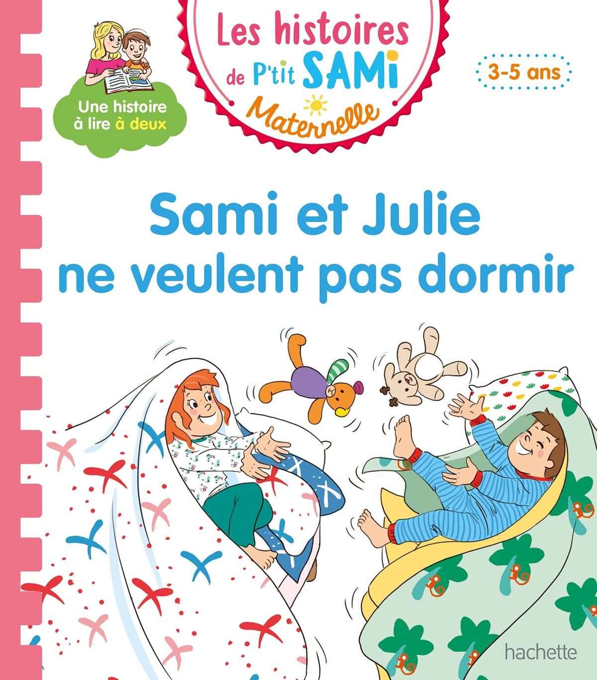 Les histoires de P'tit Sami Maternelle (3-5 ans) : Sami et Julie ne veulent pas dormir 9782017158165
