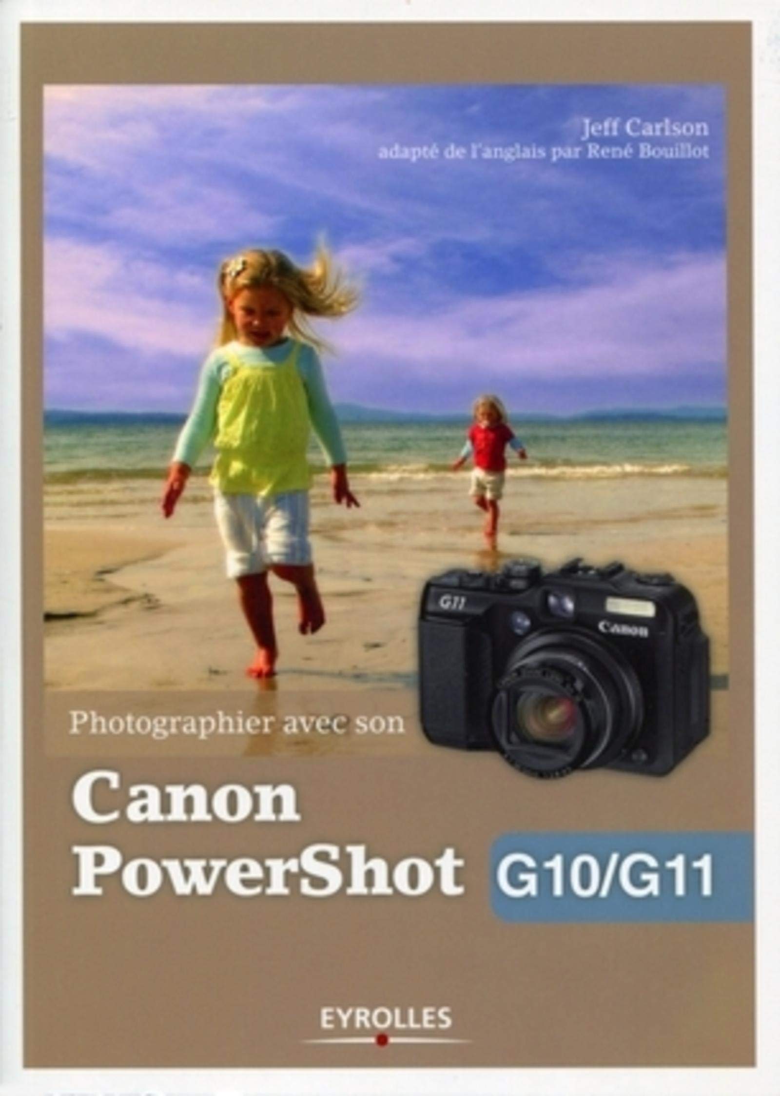 PHOTOGRAPHIER AVEC SON CANON POWERSHOT G10/G11 9782212673296