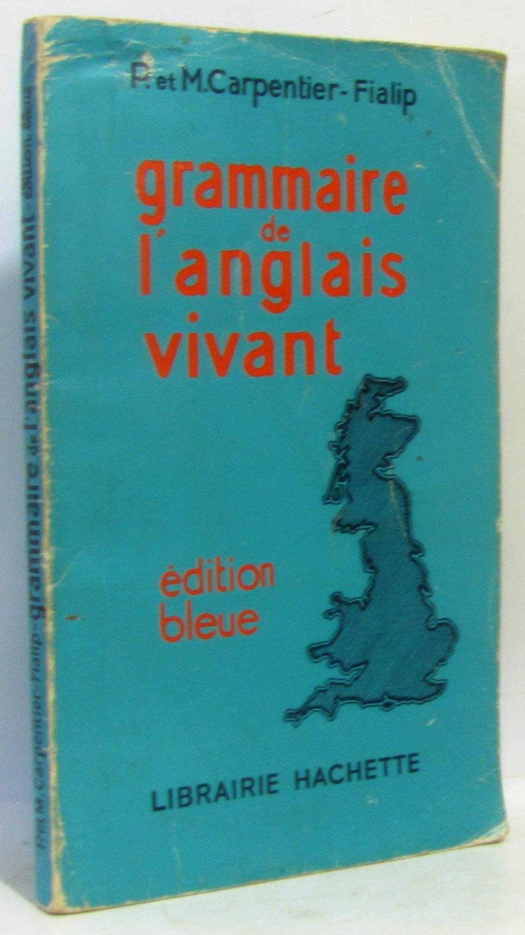 Grammaire de l'anglais vivant. Couverture bleue 9782010005343