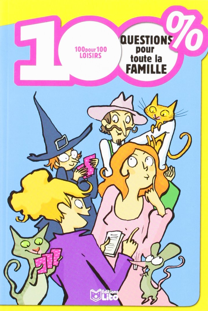 100 % questions pour toute la famille - Dès 7 ans 9782244478753