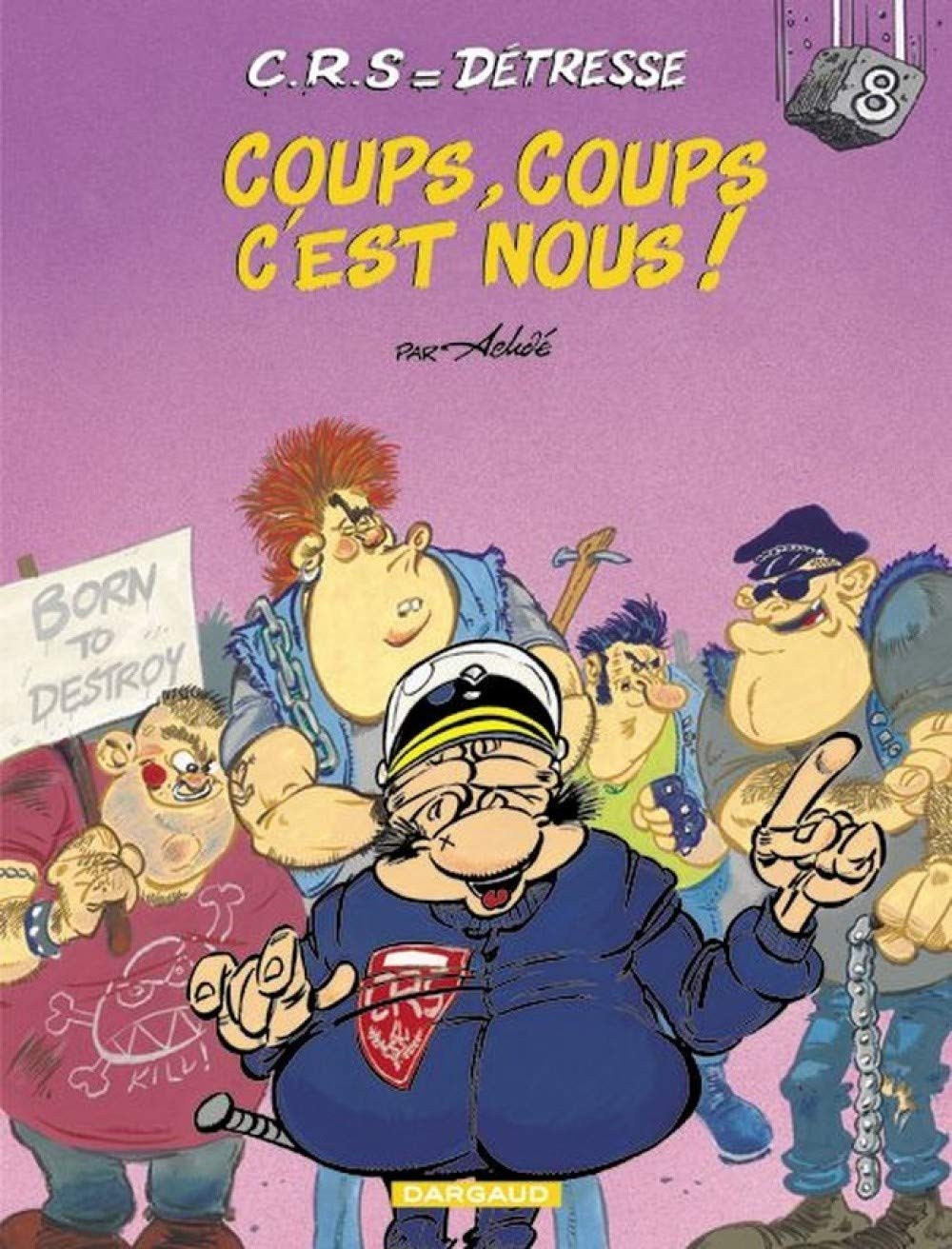 C.R.S = détresse, tome 8 : Coups, coups c'est nous ! 9782205049237