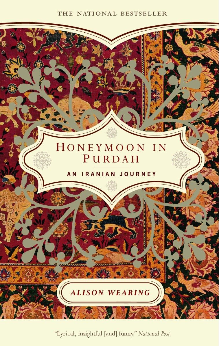 Honeymoon in Purdah: An Iranian Journey 9780676973624