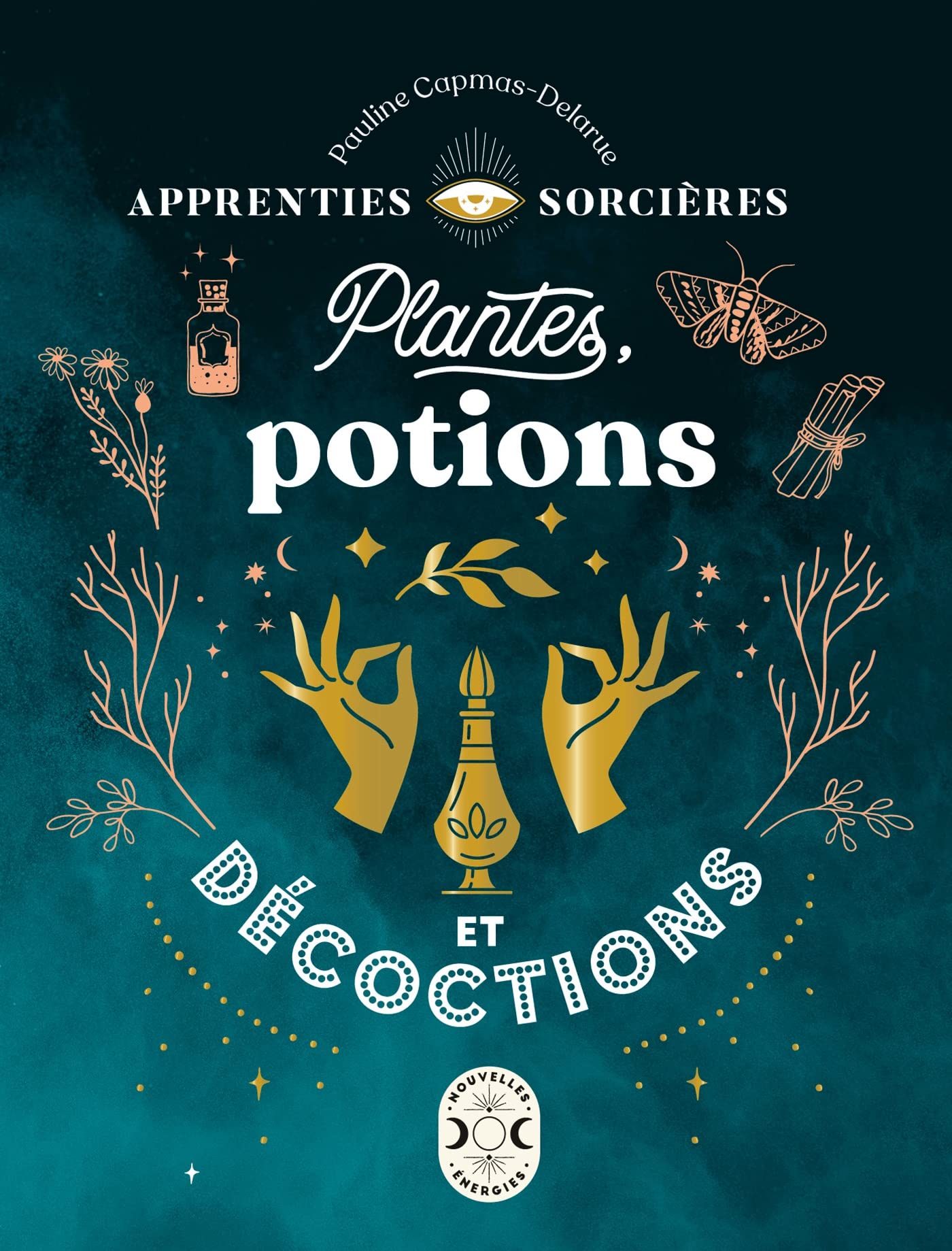 Apprenties sorcières : plantes, potions et décoctions 9782036000933