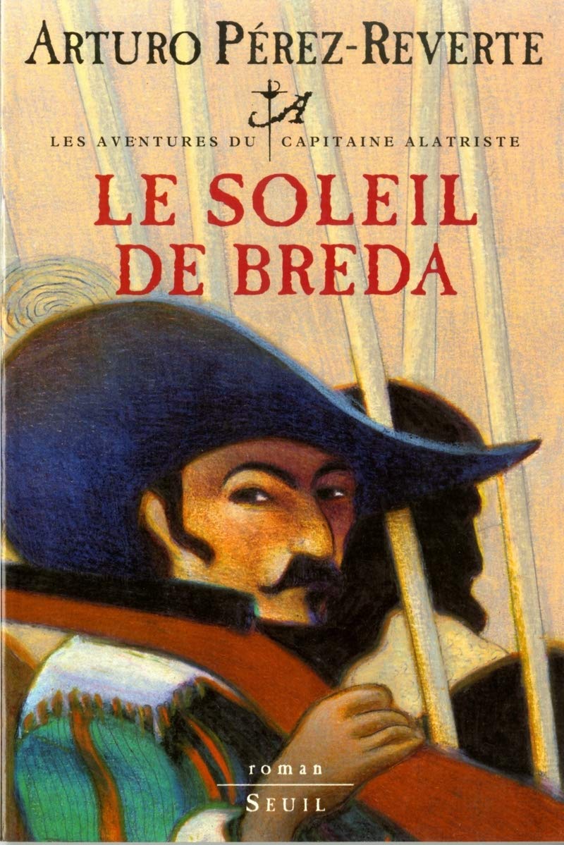 Le Soleil de Breda, Les Aventures du Capitaine Alatriste, t. 3 9782020372961