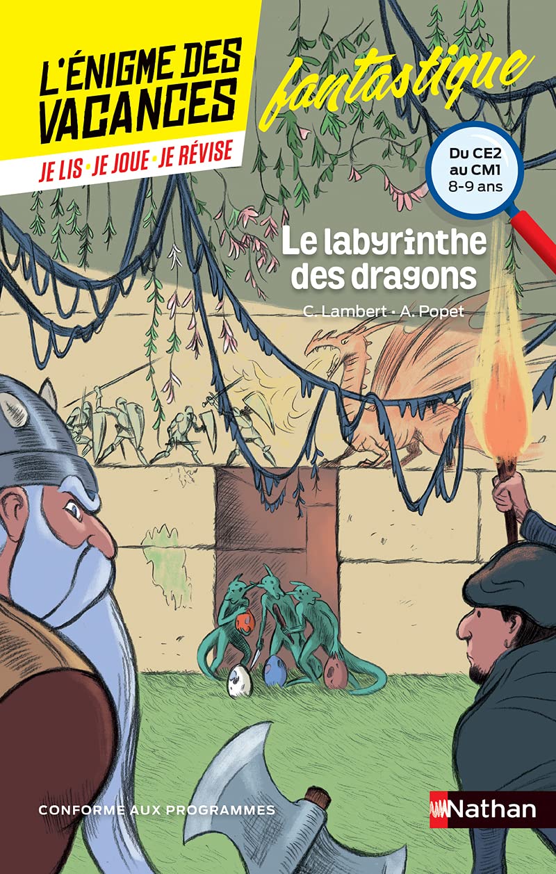 L'énigme des vacances - Le labyrinthe des dragons - Un roman-jeu pour réviser les principales notions du programme - CE2 vers CM1 - 8/9 ans: Du CE au CM1 9782091931487