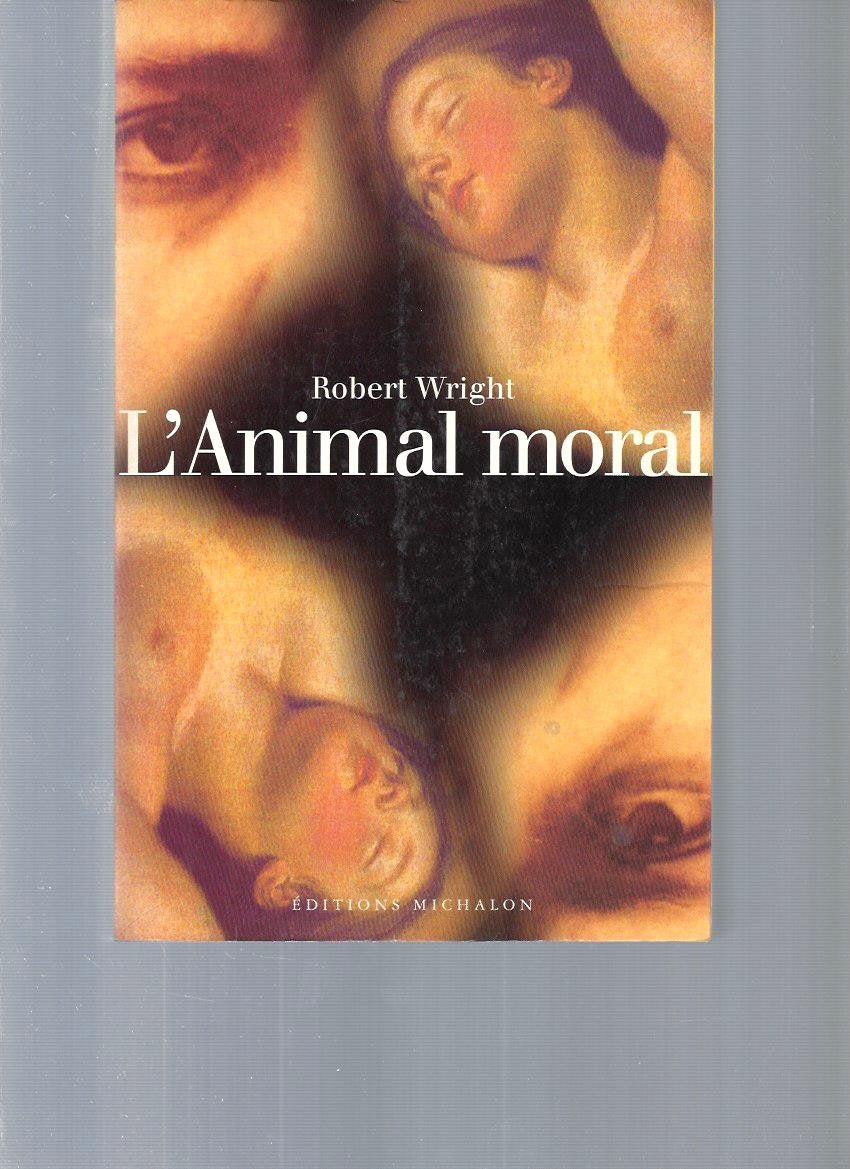 L'Animal moral 9782841860098