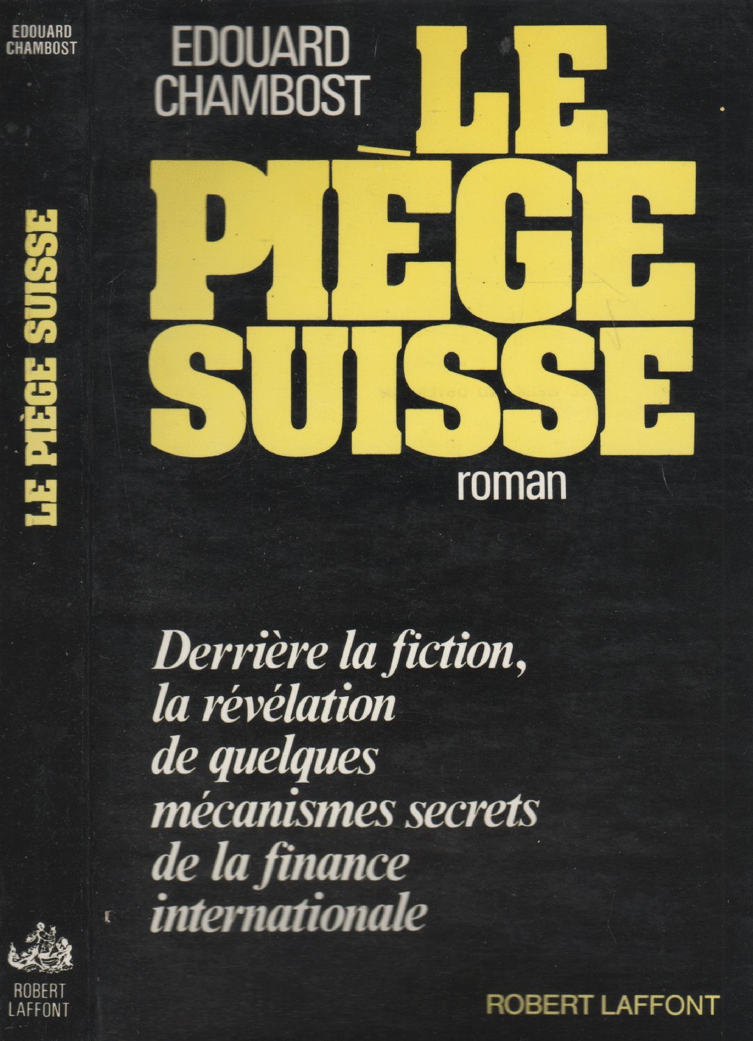 Le piege suisse / roman 9782221011096