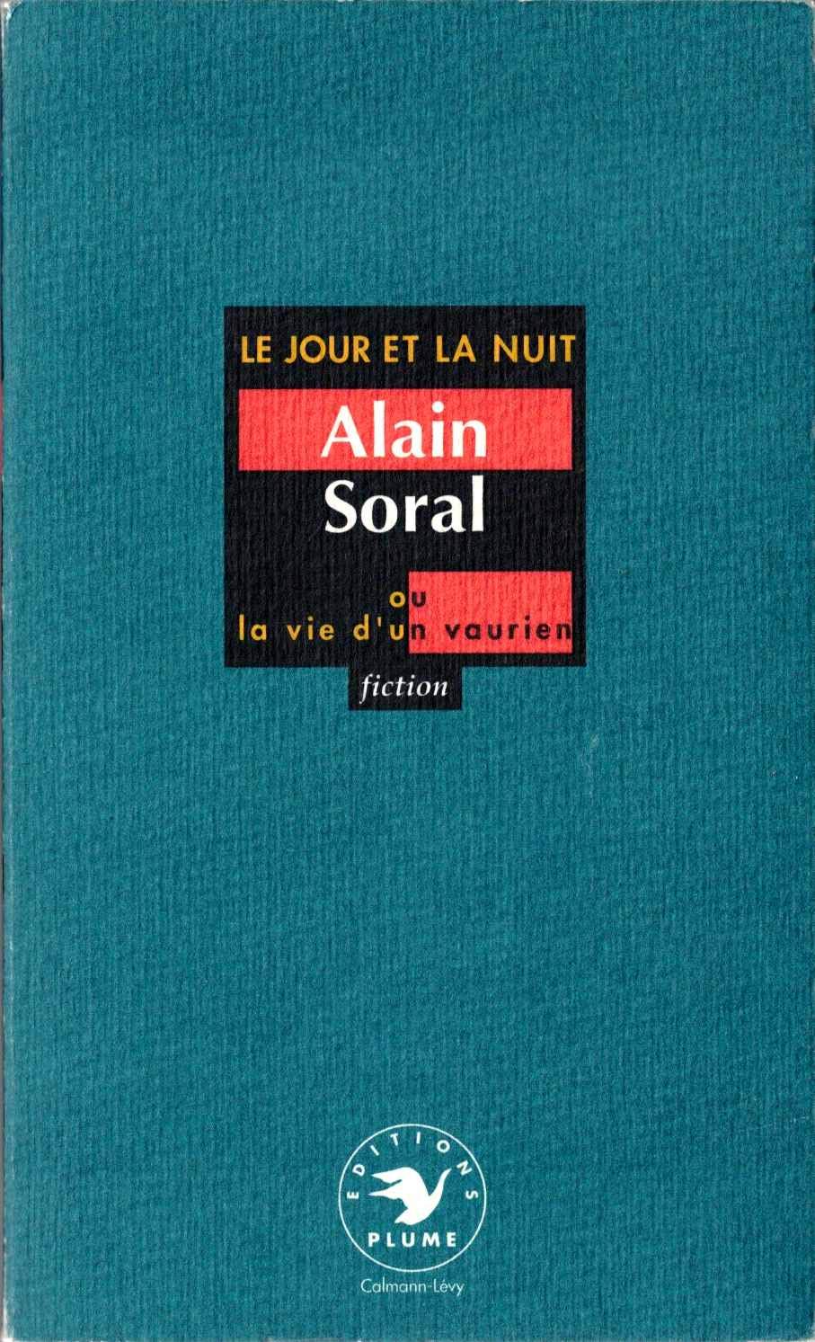 Le jour et la nuit ou la vie d'un vaurien 9782702120415