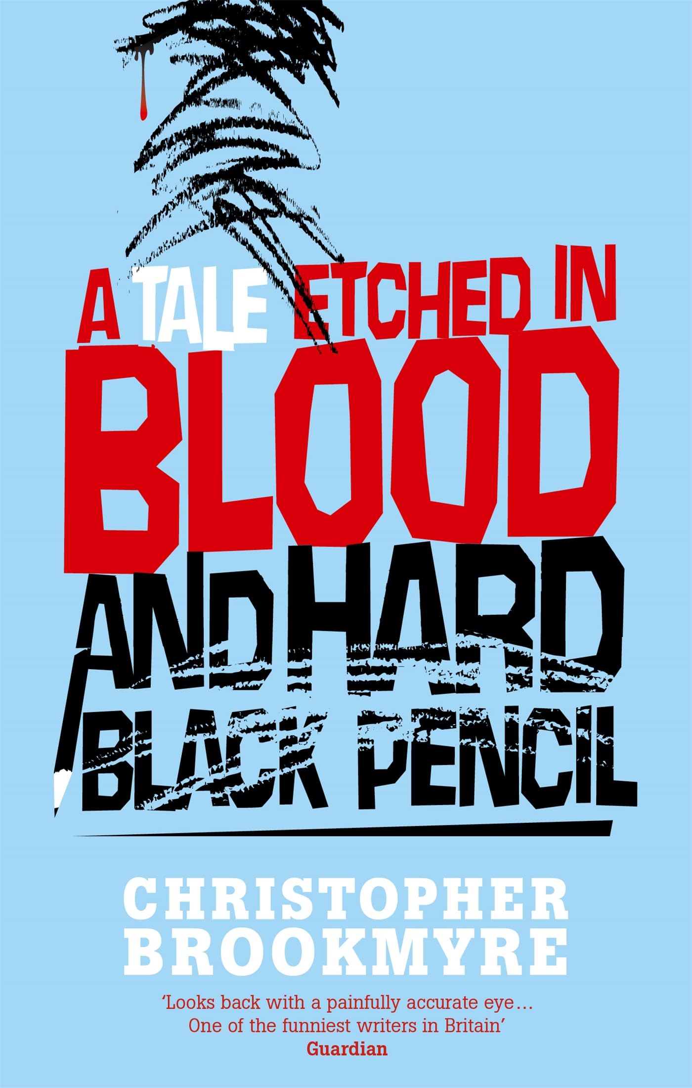 A Tale Etched In Blood And Hard Black Pencil 9780349118802