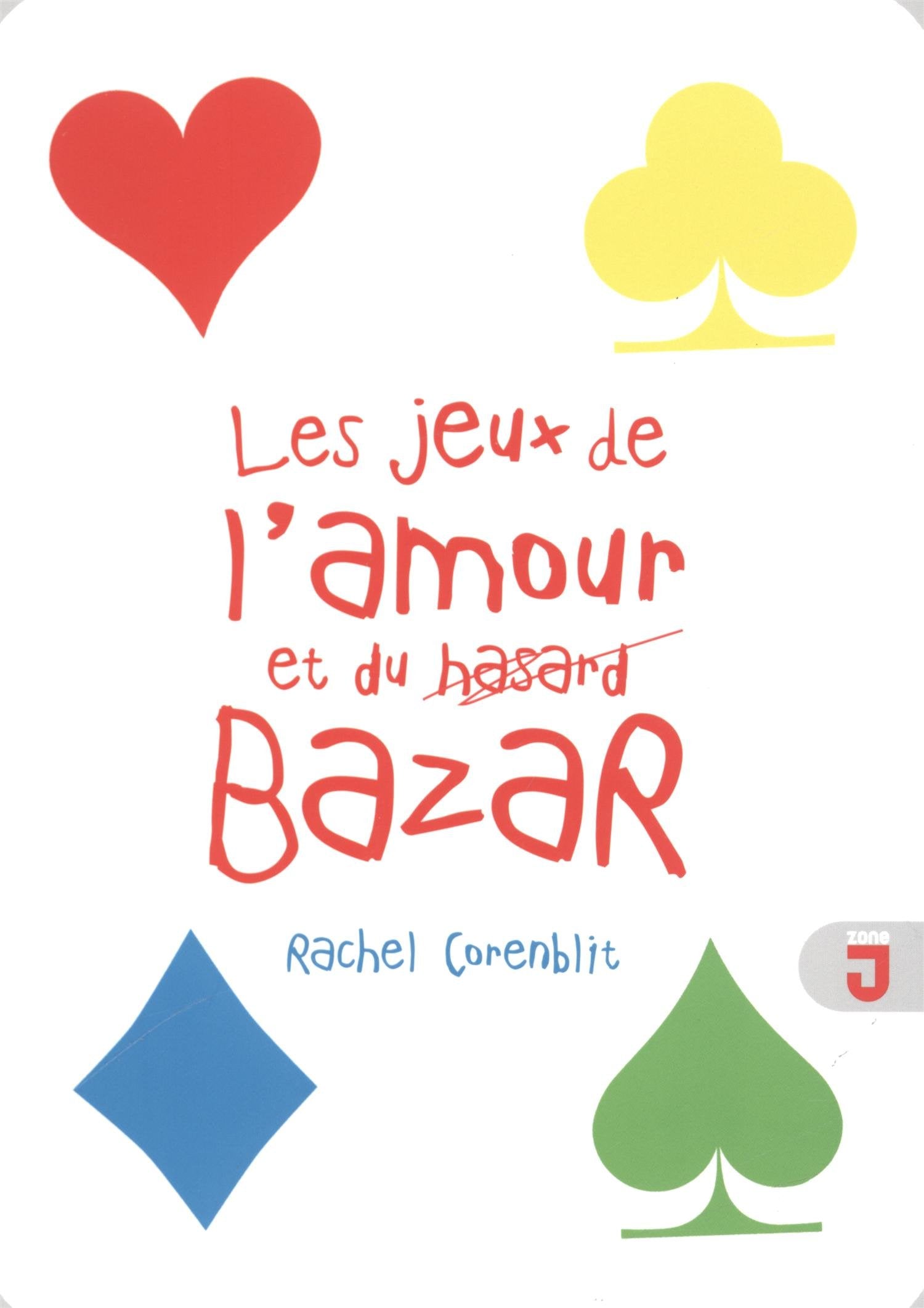 JEUX DE L AMOUR ET DU BAZAR 9782874230950
