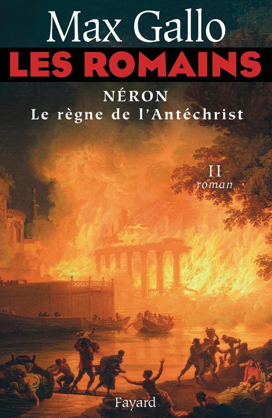 Les Romains: Néron, le règne de l'Antichrist 9782213628585