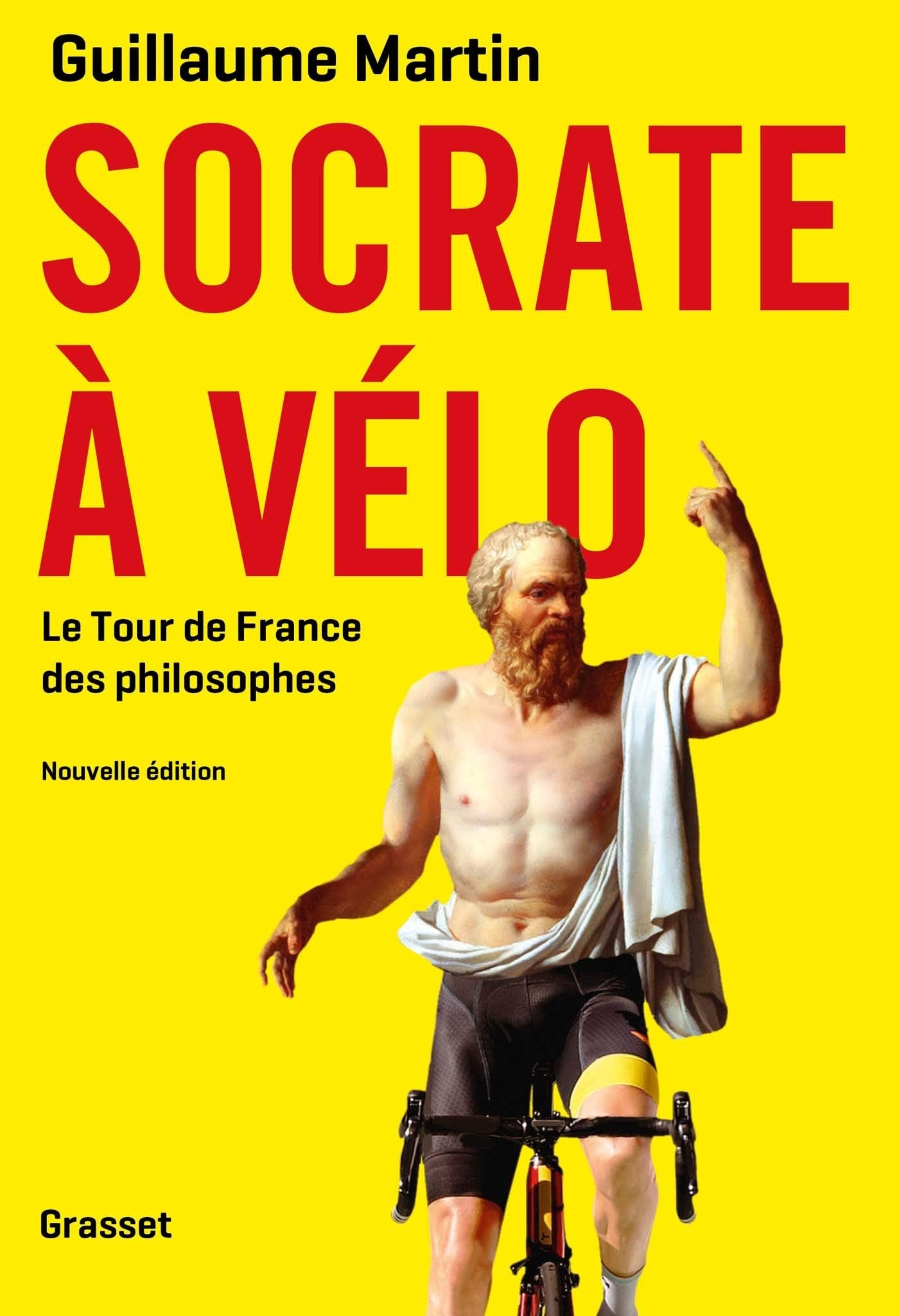 Socrate à vélo NED: Le nouveau Tour de France des philosophes 9782246825371