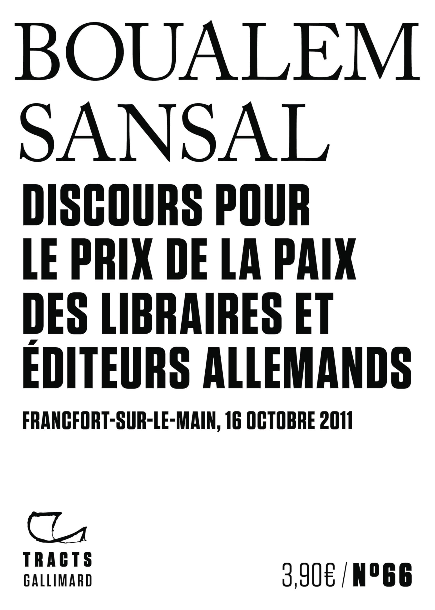 Discours pour le Prix de la paix des libraires et éditeurs allemands: Francfort-sur-le-Main, 16 octobre 2011 9782073122766