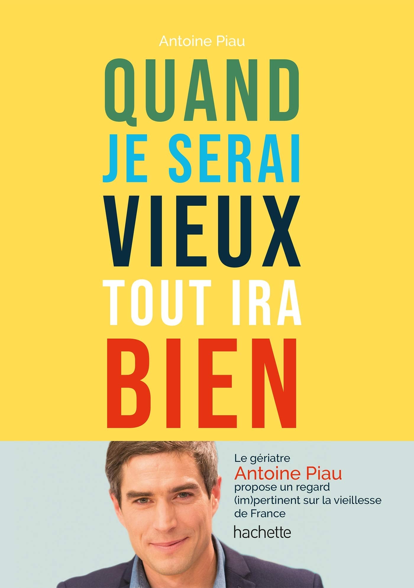 Quand je serai vieux tout ira bien 9782016277348