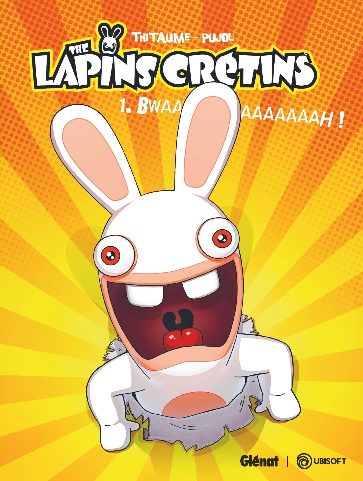 The Lapins Crétins - Tome 01: Bwaaaaaaaaaaah ! 9782344068175