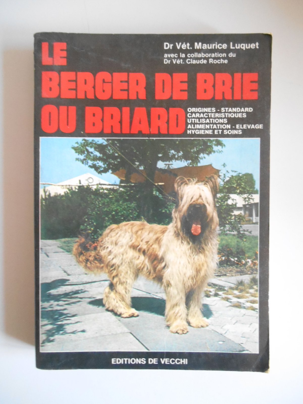 Le Berger de Brie Ou Briard 9782732803951