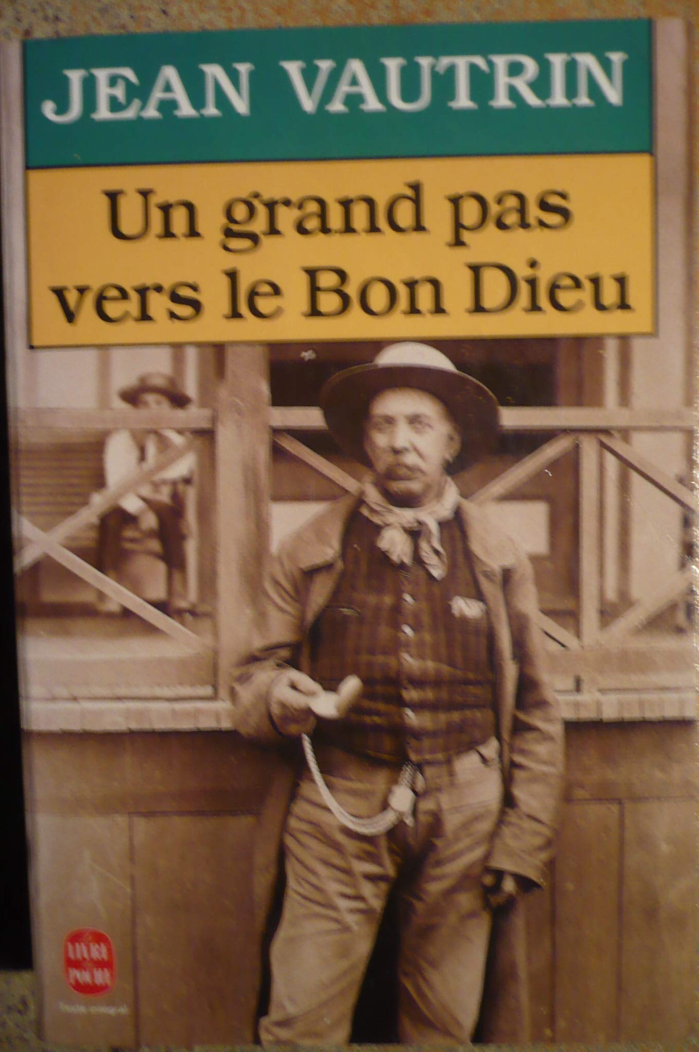 Un grand pas vers le bon Dieu 9782253057826